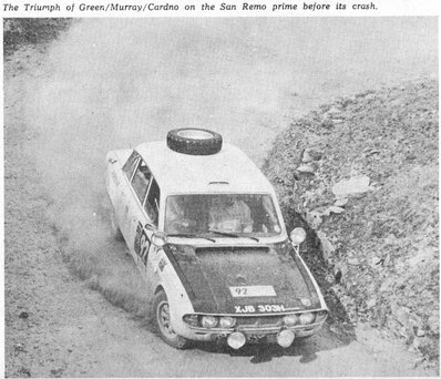 Evan Green - Gelegnite Jack Murray - Hamish Cardno
Daily Mirror London-Mexico World Cup Rally 1970. Triumph 2.5 Pi Mk2 (XJB303H). Abandonó el quinto dia de las etapas americanas.
Iba solo con 5 cilindros desde San Remo, saliendo de Londres con una guia de válvulas rota y teniendo una salida en el tramo Alpine de Monte-Carlo, quedando el frontal del coche destrozado.

Del 19 de Abril al 27 de Mayo, Londres - Mexico.
Superficie: tierra - asfalto.

ITINERARIO:
Reino Unido, Francia, Alemania Occidental, Austria, Hungría, Yugoslavia, Bulgaria, regreso a Yugoslavia, Italia, Sur de Francia, España, Portugal.
REINICIO:
Brasil, Uruguay, Argentina, Chile, regreso a Argentina, Bolivia, Perú, Ecuador, Colombia, Panamá, Costa Rica, Nicaragua, Honduras, El Salvador, Guatemala y México.

La prueba constaba de 29 tramos especiales con un total de 25.750.00 km incluyendo los tramos de enlace.

Tomaron la salida 96 equipos, finalizaron 26.
@
Palabras clave: Londres-Mexico;Triumph;1970