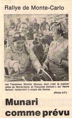 44º Rallye Automobile de  Monte-Carlo 1976
Diario Francés de la época hablando de Michèle Mouton - Françoise Conconi, clasificada 11ª scrath y 1ª en Copa de Damas con Alpine-Renault A110 1800.

Del 17 al 24 de Enero, Monte-Carlo.
Superficie: asfalto - nieve.

El Rally tenia un total de 4500 km de los que 530.50 km divididos en 23 tramos eran especiales.

Se inscribieron 163 equipos, tomaron la salida 148, finalizaron 84.@
Palabras clave: Montecarlo;1976;detalles;Michele_Mouton;mujeres;Womens