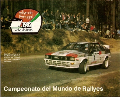 Michèle Mouton - Fabrizia Pons
16º Rallye de Portugal Vinho do Porto 1982. Audi Quattro (IN-NH 42). Clasificada 1ª.

Del 3 al 6 de Marzo, Estoril, Cascais, Lisboa, Portugal.
Superficie: asfalto - tierra.

El Rally tenia un total 2312 km de los que 637.07 km divididos 40 tramos eran especiales.

Se inscribieron 107 equipos, tomaron 91, finalizaron 23.@
Palabras clave: Michele_Mouton;Audi;Quattro;Portugal;1982