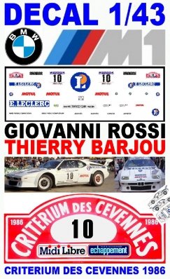 Decal 1/43 Giovanni Rossi - Thierry Barjou
29º Critérium des Cévennes 1986. BMW M1 (5276 TN 60). Abandonò, desconocemos el motivo.
Tomaron la salida 198 equipos, finalizaron 87.
Gentileza de Ivan Andion Ferrero.@
Palabras clave: BMW;Criterium_Cévennes;1986